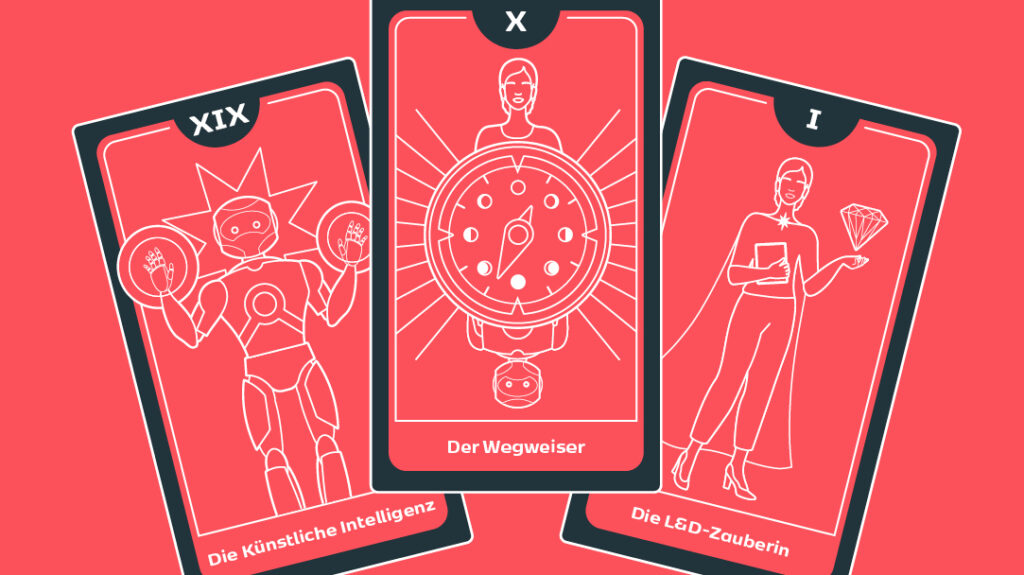 Illustrationen von Tarotkarten, Die künstliche Intelligenz, Der Wegweiser und Die L&D Zauberin